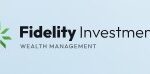 Fidelity Investment Wealth Management